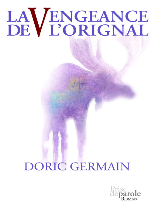Title details for Vengeance de l'orignal by Doric Germain - Available